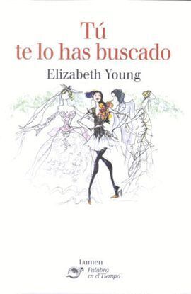 TÚ TE LO HAS BUSCADO