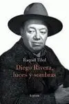 Diego Rivera, Luces y Sombras