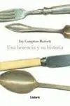 Una Herencia y Su Historia