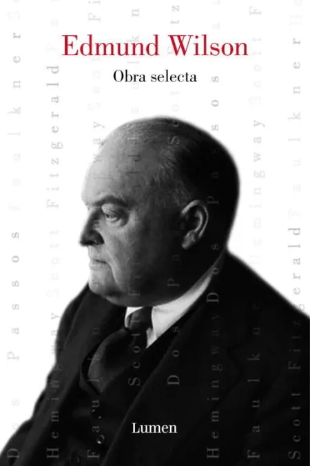 Edmund Wilson. Obra Selecta