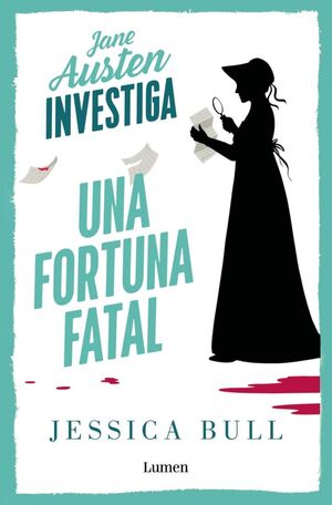 UNA FORTUNA FATAL (JANE AUSTEN INVESTIGA 2)