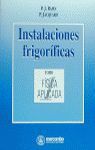 INSTALACIONES FRIGORÍFICAS. TOMO 1. FÍSICA APLICADA