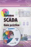 SISTEMAS SCADA. GUIA PRÁCTICA (INCLUYE CD)