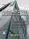 AUTOCAD 2008. PARA ARQUITECTOS E INGENIEROS