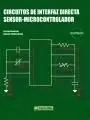 Circuitos de Interfaz Directa Sensor-Microcontrolador