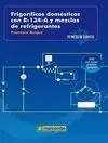 Frigoríficos Domésticos con R-134-A y Mezclas de Refrigerantes