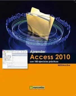 Aprender Acces 2010 con 100 Ejercicios Prácticos