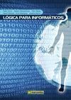 LÓGICA PARA INFORMÁTICOS