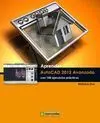 Aprender Autocad 2012 Avanzado con 100 Ejercicios Practicos