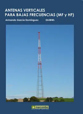 Antenas Verticales para Bajas Frecuencias Mf y Hf