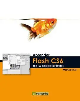 Aprender Flash Cs6 con 100 Ejercicios Practicos