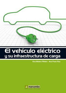 VEHICULO ELECTRICO Y SU INFRAESTRUCTURA DE CARGA