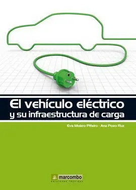 Vehiculo Electrico y Su Infraestructura de Carga