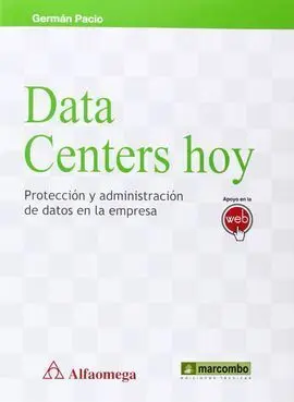 Data Centers Hoy:proteccion y Administ. datos en Empresa