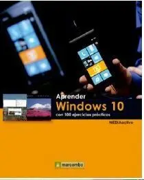 Aprender Windows 10 con 100 Ejercicios Prácticos
