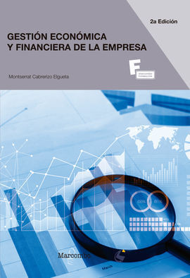 *GESTIÓN ECONÓMICA Y FINANCIERA DE LA EMPRESA  2ªED.