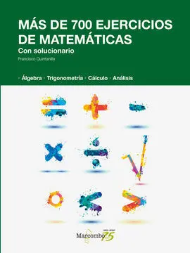 Más de 700 Ejercicios de Matemáticas. Con Solucionario