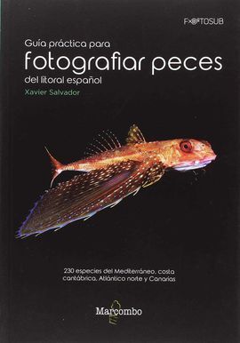 GUÍA PRÁCTICA PARA FOTOGRAFIAR PECES DEL LITORAL ESPAÑOL