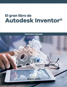 El Gran Libro de Autodesk Inventor®