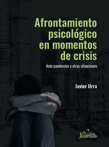 Afrontamiento Psicológico en Momentos de Crisis