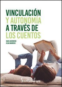 VINCULACIÓN Y AUTONOMÍA A TRAVÉS DE LOS CUENTOS