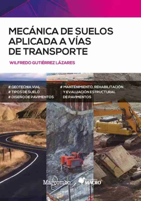 Mecánica de Suelos Aplicada a Vías de Transporte