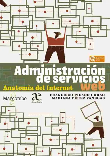 Administración de Servicios Web. Anatomía del Internet