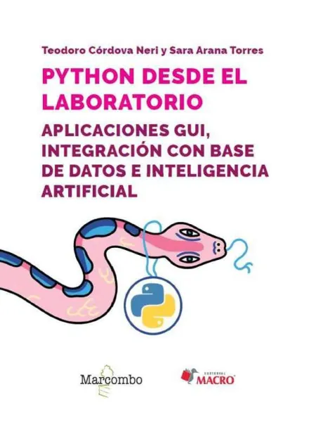 Python Desde el Laboratorio. Aplicaciones Gui, Integración con Base de Datos e I