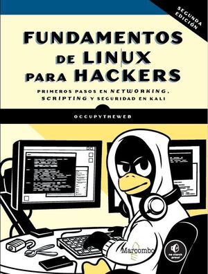 FUNDAMENTOS DE LINUX PARA HACKERS, 2.ª EDICIÓN