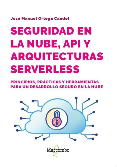 Seguridad en la Nube, Api y Arquitecturas Serverless