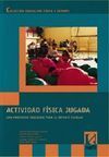ACTIVIDAD FÍSICA JUGADA