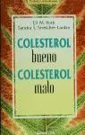 Colesterol Bueno, Colesterol Malo