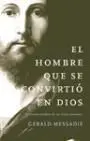 El Hombre que se Convirtió en Dios
