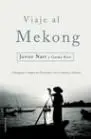 Viaje Al Mekong