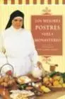 Los Mejores Postres del Monasterio