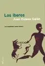 Los Iberos. Los Españoles Como Fuimos