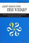 ¿QUÉ HAGO CON MI VIDA?