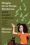 Magia de la Bruja Moderna para Atraer el Dinero