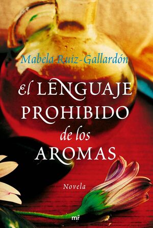 EL LENGUAJE PROHIBIDO DE LOS AROMAS
