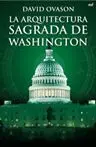 La Arquitectura Sagrada de Washington