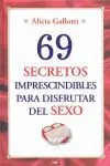 69 Secretos Imprescindibles para Disfrutar del Sex