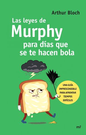LAS LEYES DE MURPHY PARA TIEMPOS DIFICILES