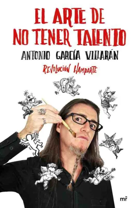 El Arte de no Tener Talento. Revolución Hamparte