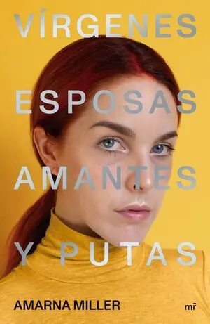 Vírgenes, Esposas, Amantes y Putas