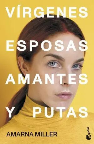 Virgenes, Esposas, Amantes y Putas