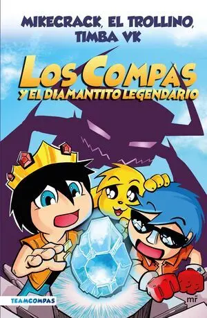 Compas 1. Los Compas y el Diamantito Legendario (Edición a Color)