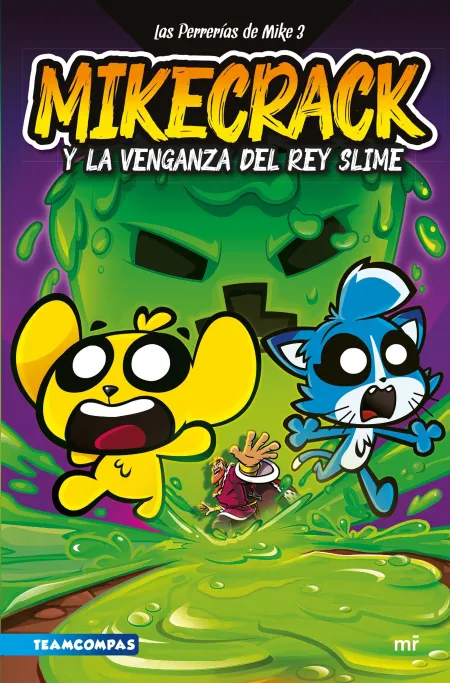 Las Perrerías de Mike 3. Mikecrack y la Venganza del Rey Slime