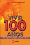 VIVIR 100 AÑOS