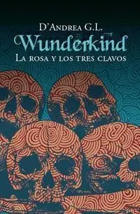 Rosa y los Tres Clavos, la