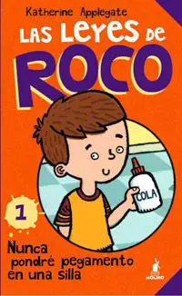 Las Leyes de Roco. Nunca Pondre Pegament